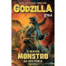 Godzilla: O Maior Monstro Da História, De Duane, Swierczynski. Editora Geektopia, Capa Mole Em Português
