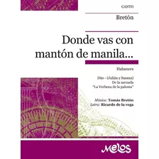 Donde Vas Con Mantón De Manila