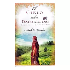 El Cielo Sobre Darjeeling Nicole C Vosseler