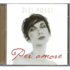 Cd Zizi Possi - Per Amore