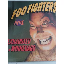 Lp Foo Fighters - Exhausted B/w Winnebago / Importado 