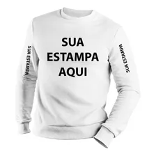 Moletom Gola Careca Personalizado Sua Ideia