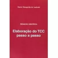 Livro Redação Cientifica, Elaboração Do Tcc Passo A Passo - Maria Margarida De Andrade [00]
