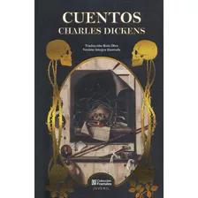 Cuentos De Charles Dickens, De Charles Dickens. Editorial Fractales, Tapa Dura, Edición De Lujo En Español, 2023