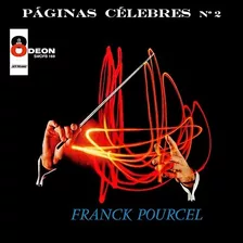 Cd Franck Pourcel - Páginas Célebres N° 2 