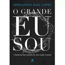 O Grande Eu Sou | Hernandes Dias Lopes