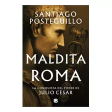 Libro Maldita Roma - Santiago Posteguillo