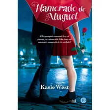 Namorado De Aluguel, De West, Kasie. Verus Editora Ltda., Capa Mole Em Português, 2016