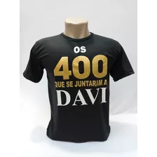 Camiseta: Os 400 Que Se Juntaram A Davi 