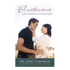 Matrimonio Que Siempre Ha Deseado (bolsilibro) - G.chapman®