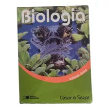 Livro Biologia César E Sezar, Volume Único, 4 Ed