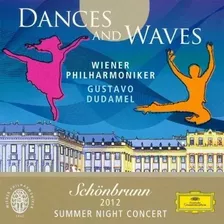 Cd Gustavo Dudamel Dances And Waves - Schonbrunn 2012