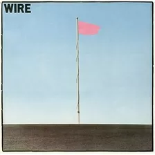 Wire - Pink Flag (vinilo Nuevo Y Sellado)