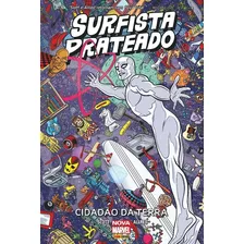 Surfista Prateado - Cidadão Da Terra