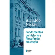 Fundamentos Da Historia E Filosofia Da Educacao