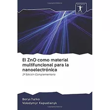 Libro El Zno Como Material Multifuncional Para La Nanoe Lcm7