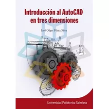 Introducción Al Autocad En Tres Dimensiones