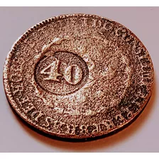 80 Reis C/ Carimbo Geral De 40, Ano 1828, Originais