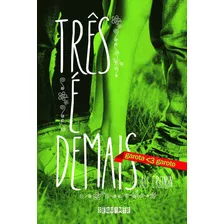 Três É Demais, De Ali Cronin. Editora Seguinte Em Português