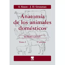 Sisson / Anatomía De Los Animales Domésticos T1 / Original