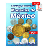 Catalogo De Monedas Y Billetes De Mexico 2023