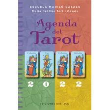 Agenda Del Tarot 2022: Escuela Mariló Casals, De Tort I Casals, Maria Del Mar. Editorial Ediciones Obelisco En Español, 2021