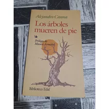 Libro Los Árboles Mueren De Pie