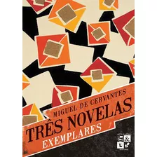 Três Novelas Exemplares, De Cervantes, Miguel De. Marés Tizzot Editora Ltda., Capa Mole Em Português, 2010