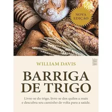 Barriga De Trigolivre-se Do Trigo, Livre-se Dos Quilos A