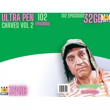 Chaves Vol 2 - São 102 Episódios Dublados Pen Drive 32gb