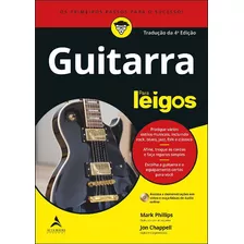 Guitarra Para Leigos - 04ed/20-chappell, Jon; Phillips, Mark