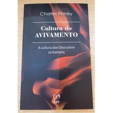 Livro: Cultura Do Avivamento - A Cultura Dos Céus Sobre Os Homens, Por Charles Finney