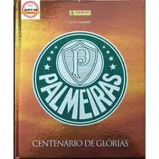 Álbum Tapa Dura Palmeiras Centenário De Glórias Completo