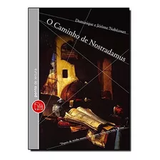 O Caminho De Nostradamus, De Dominique Nobécourt. Editora Ponto De Leitura Em Português