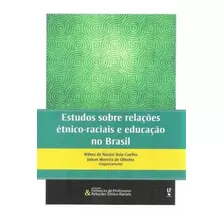 Estudos Sobre Relacoes Etnico-raciais E Educacao No Brasil, De Coelho, Wilma De Nazare Baia. Editora Livraria Da Fisica, Capa Brochura Em Português