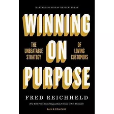 Winning On Purpose: The Unbeatable Strategy Of Loving Custom