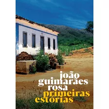 Primeiras Estórias ( João Guimarães Rosa )