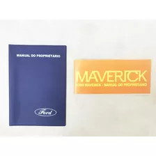 Manual Proprietario Ford Maverick 74 1974 + Capa