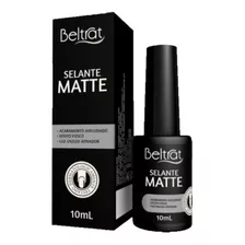 Beltrat Selante Matte Top Coat Fosco Unha De Gel 10ml