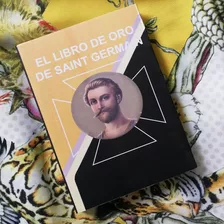 El Libro De Oro - Libro De Saint Germain 