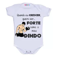 Body Bebê Personalizado Quero Ser Forte Como O Dindo