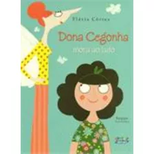 Dona Cegonha Mora Ao Lado, De Côrtes, Flávia. Cortez Editora E Livraria Ltda, Capa Mole Em Português, 2013