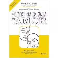 Livro A Simetria Oculta Do Amor