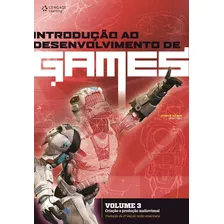 Introdução Ao Desenvolvimento De Games - Volume 3: Criação E Produção Audiovisual, De Rabin, Steve. Editora Cengage Learning Edições Ltda., Capa Mole Em Português, 2012