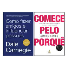 Livro Comece Pelo Porquê Fazer Amigos E Influenciar Pessoas