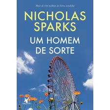 Um Homem De Sorte, De Sparks, Nicholas. Editora Arqueiro Ltda.,editora Arqueiro,editora Arqueiro, Capa Mole Em Português, 2018