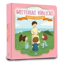 Histórias Bíblicas Para Crianças - (capa Menina Almofadada), De Equipe Dcl. Editora Dcl - Difusão Cultural Do Livro Eireli, Capa Dura Em Português, 2022