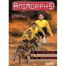 Androide, O Serie Animorphs: Androide, O Serie Animorphs, De K. A Applegate., Vol. Não Aplica. Editora Rocco, Capa Mole Em Português