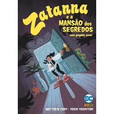 Zatanna & A Mansão Dos Segredos