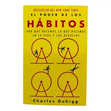 El Poder De Los Hábitos, Por Charles Duhigg, Libro Original